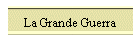 La Grande Guerra