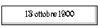 13 ottobre 1900