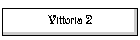 Vittoria 2