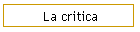 La critica