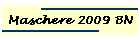 Maschere 2009 BN