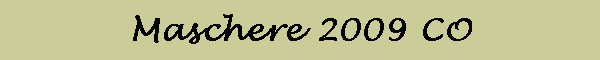 Maschere 2009 CO