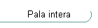 Pala intera