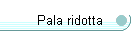 Pala ridotta